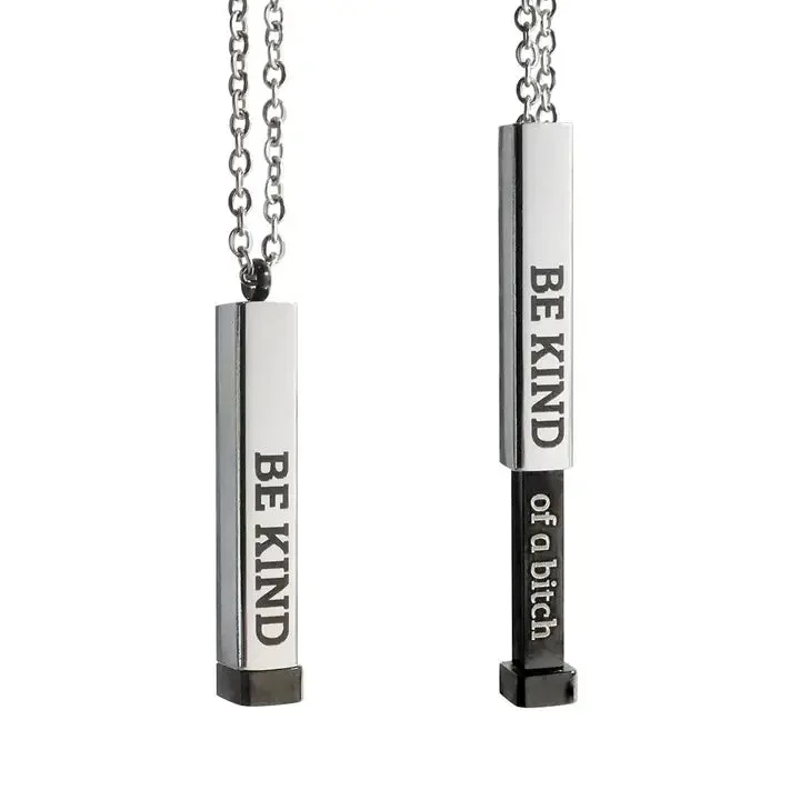 Be Kind...of A Bitch- Hidden Message Necklace