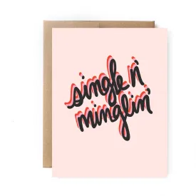 .Single n' Minglin Greeting Card